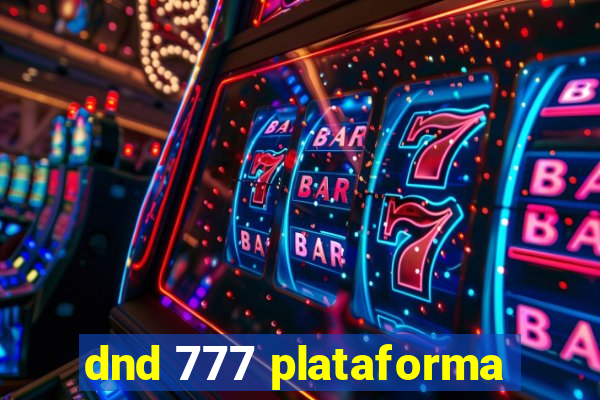 dnd 777 plataforma